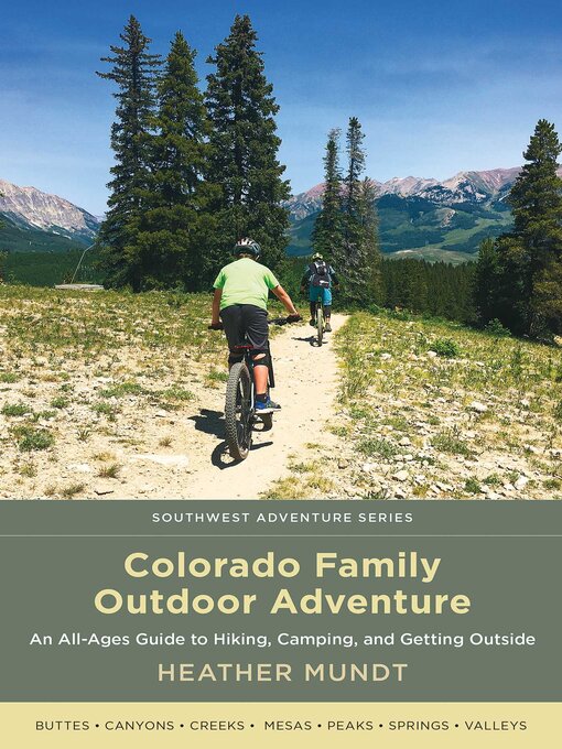 Title details for Colorado Family Outdoor Adventure by Heather Mundt - Available